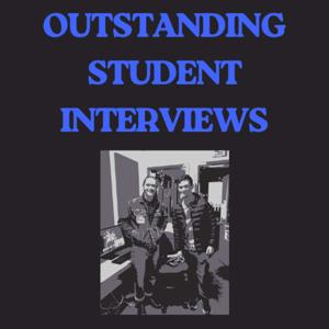 Outstanding Student Interviews