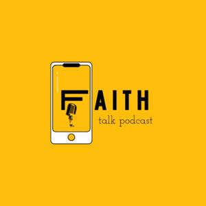 Faith Talk Podcast