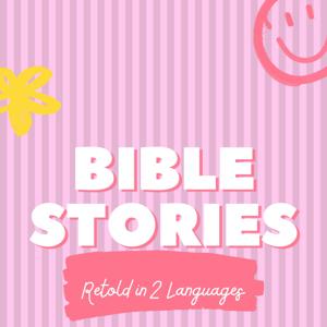 Bible Stories Retold In Two Languages