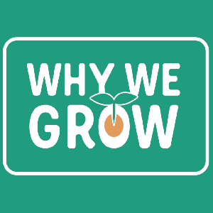 From Seed to Spoon - Why We Grow