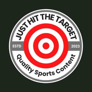 Just Hit the Target Podcast