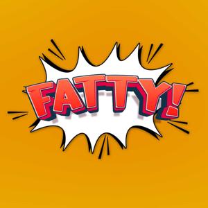 The FATTY! Podcast