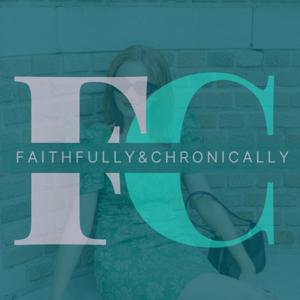 Faithfully and Chronically