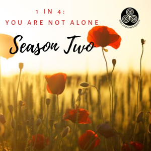 1 in 4: You Are Not Alone