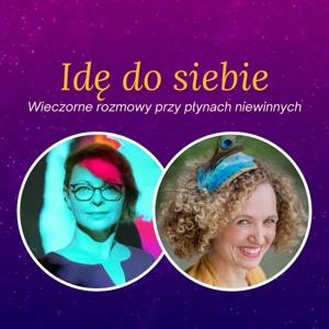 Idę do siebie. Wieczorne rozmowy przy płynach niewinnych.