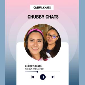 Chubby Chats