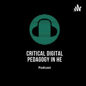 Critical Digital Pedagogy Podcast
