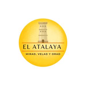 El ATALAYA. Mirad, Velad y Orad.