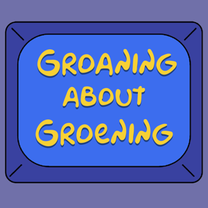 Groaning About Groening