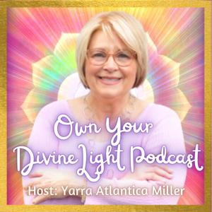 Own Your Divine Light Podcast
