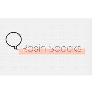 Rasin Speaks