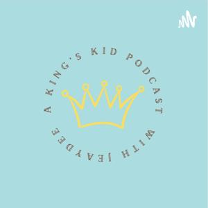 A King’s Kid Podcast
