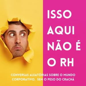 Isso aqui não é o RH