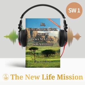 JE, UMEZALIWA UPYA KWELI KWA MAJI NA KWA ROHO? [Toleo Jipya Lililorekebishwa]