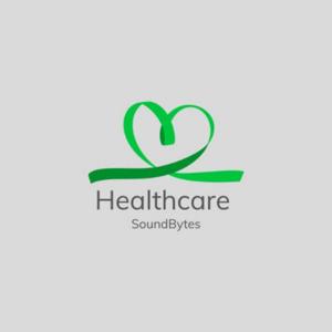 Healthcare SoundBytes