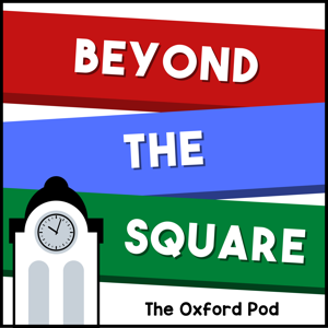 Beyond The Square :: The Oxford Pod