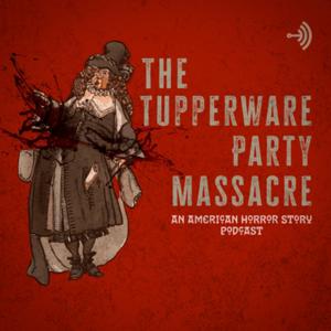 The Tupperware Party Massacre