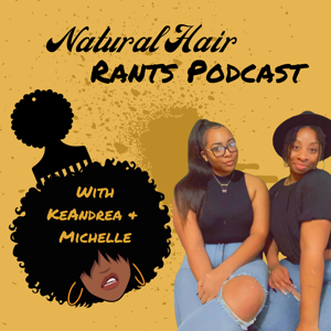 NaturalHairRants