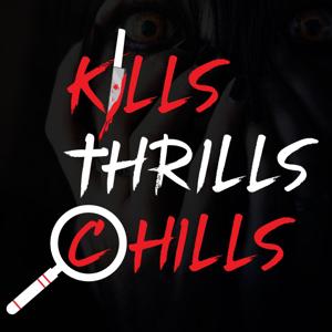 Kills Thrills and Chills