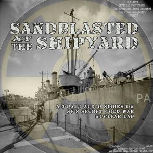 Sandblasted at the Shipyard