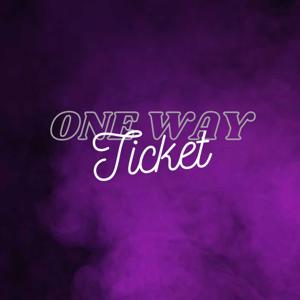 One Way Ticket