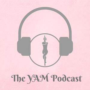 The YAM Podcast
