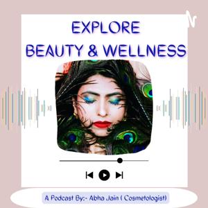 Explore Beauty & Wellness