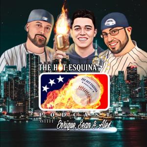 The Hot Esquina Podcast
