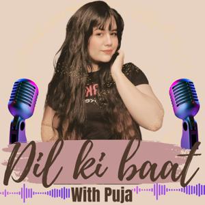 Dil ki baat with Puja
