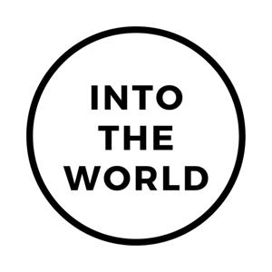 Into The World