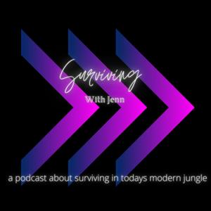 Surviving With Jenn