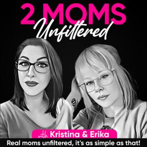 2 Moms Unfiltered