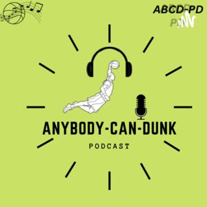 Anybodycandunk Podcast