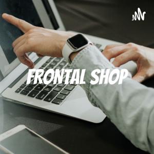 FRONTAL SHOP - PODCAST