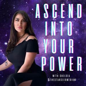 Ascend Into Your Power with @TheStarseedMedium