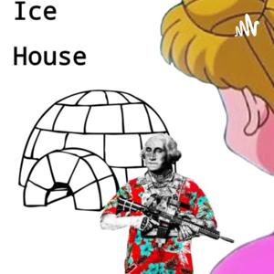 Ice House