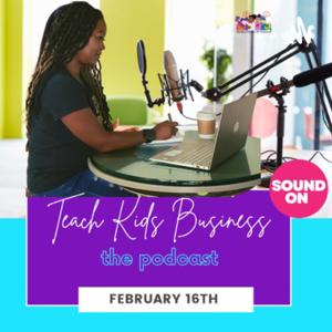 Teach Kids Business