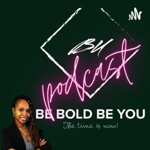 BE BOLD MINDSET™ Podcast