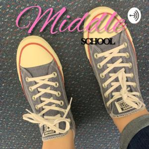 Middle School by Aaliyah Marie