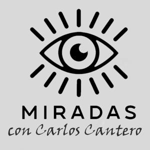 Miradas con Carlos Cantero