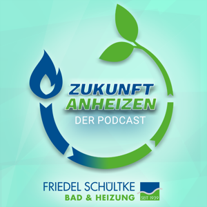 Zukunft anheizen: Der Podcast zur Energie von morgen