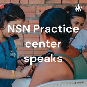 NSN Practice center speaks