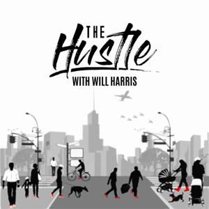 The Hustle with Will Harris