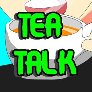 The Tea Talk Podcast