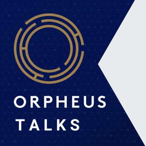 Orpheus Talks