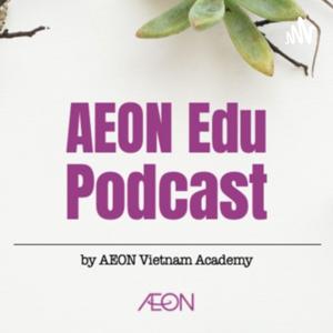 AEON Edu Podcast