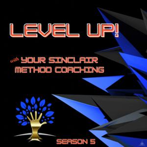 Level Up! with Your Sinclair Method Coaching
