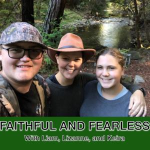 Faithful and Fearless