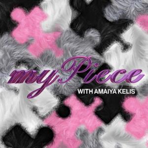 myPiece with Amaiya Kelis