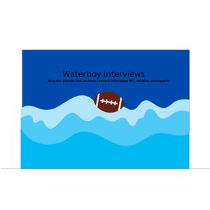Waterboy Interviews